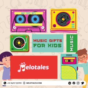 Amazing Musical Gifts For Kids By Melotales