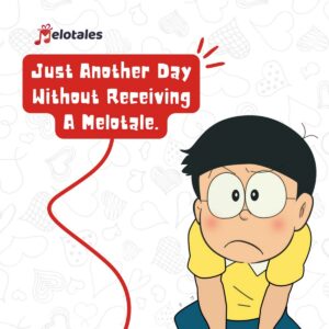 Read more about the article A Day Without Melotale