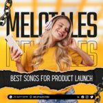 Best Songs For Product Launch for Commercials – Melotales